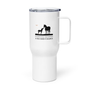 Everyone Deserves A Second Chance Travel Mug With A Handle
